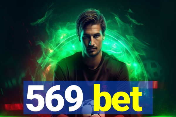 569 bet